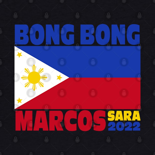 BBM 2022 Bongbong Marcos Sara Philippines Flag by Jas-Kei Designs